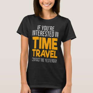 Camiseta Sci Fi Interesado En Viajes De Tiempo