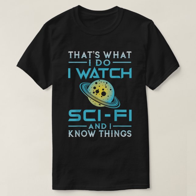 Camiseta Sci-Fi Lover Shirt - Space Nerd Knowledge Tee (Diseño del anverso)
