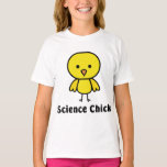 Camiseta Science Chick<br><div class="desc">If you  love science,  admit that your brainy with this Science Chick t-shirt.  You just never know who will want to do your next science experiment with you!</div>