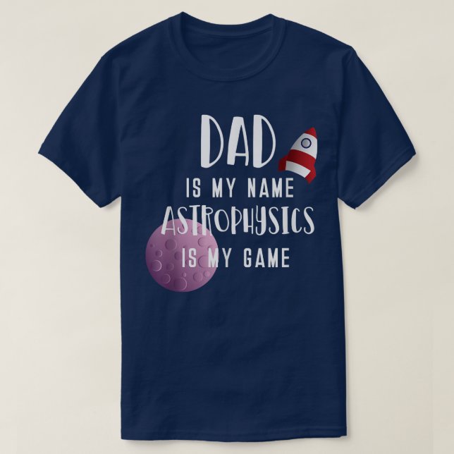 Camiseta Science Dad Astro Physics Fathers Day 1837 (Diseño del anverso)