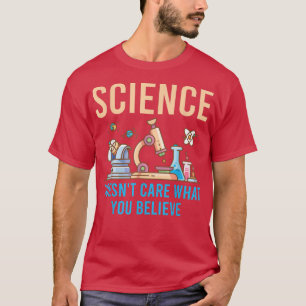 Camiseta Science Doesn't Care What You Believe 1853