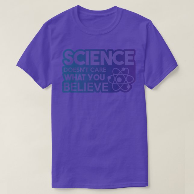 Camiseta Science Doesn't Care What You Believe Premium 1882 (Diseño del anverso)