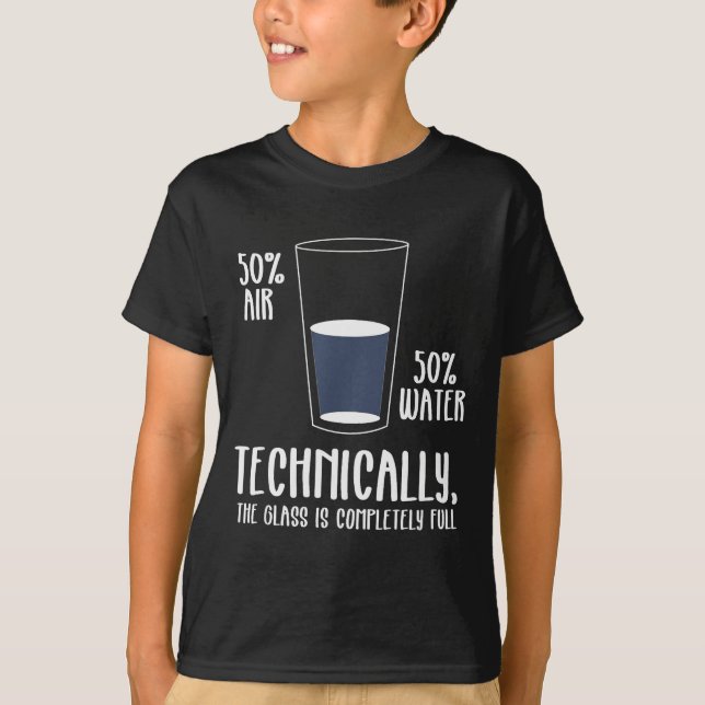 Camiseta Science Humor Technically The Gl Is Always Full Sh (Anverso)
