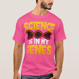 Camiseta Science Is In My Genes Chemistry Physics Teacher P