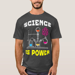 Camiseta Science Is Power Funny Science For Men & Women 