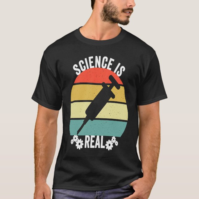 Camiseta Science Is Real   Pro Immunisation Pro Vaccine (Anverso)