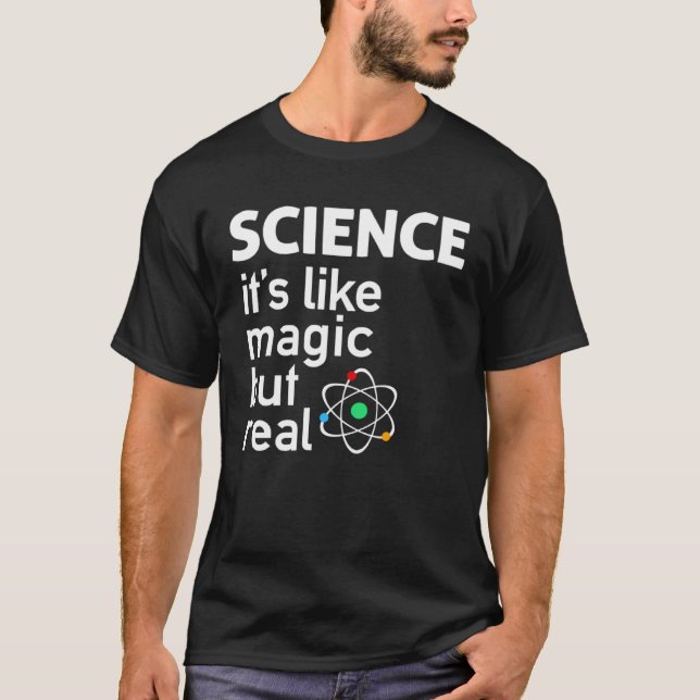 Camiseta Science It S Like Magic But Real (Anverso)