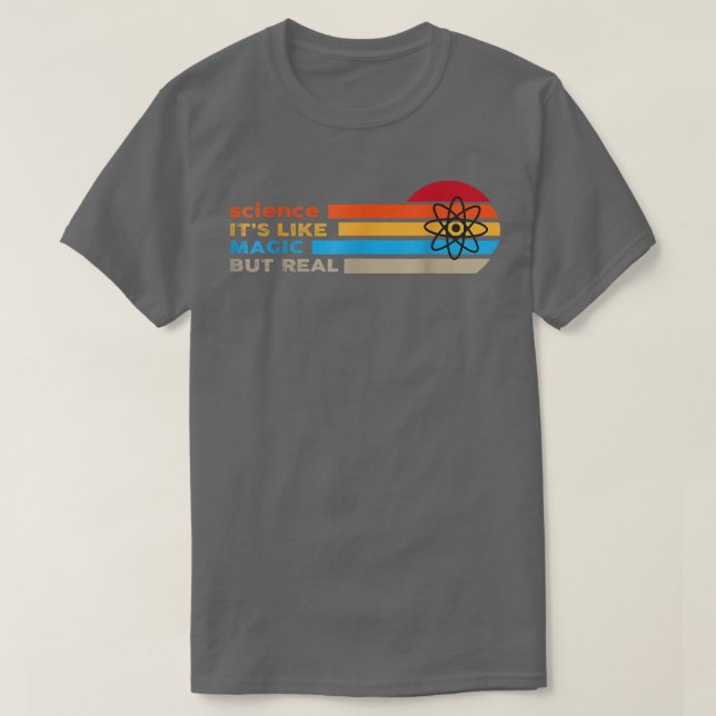 Camiseta Science Its Like Magic But Real  (Diseño del anverso)