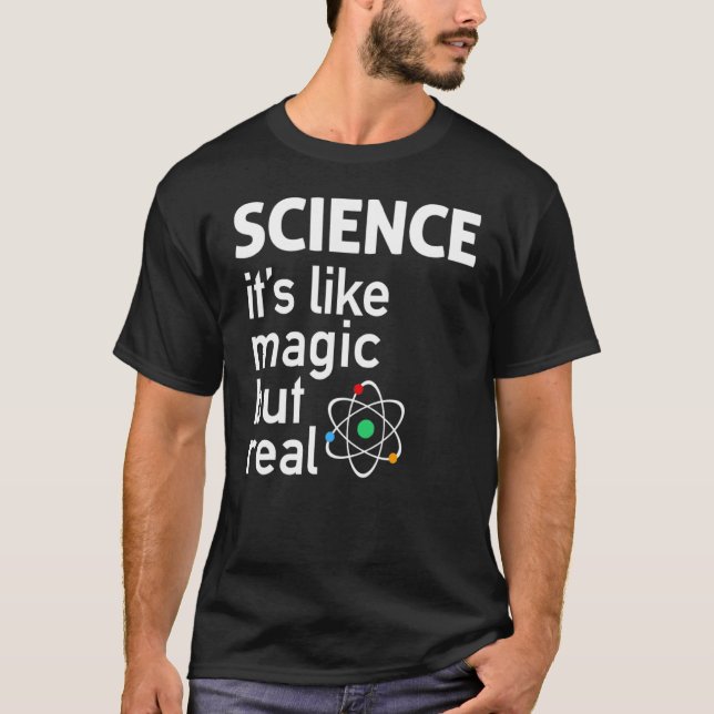 Camiseta SCIENCE It's Like Magic, But Real (Anverso)