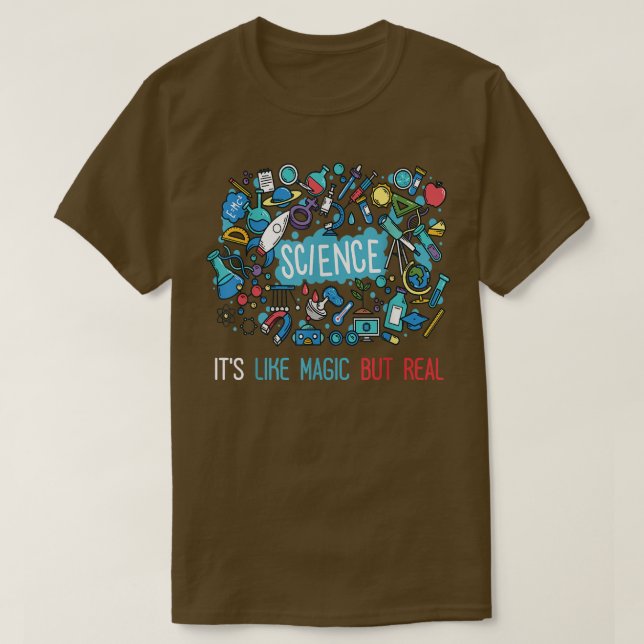 Camiseta Science It's Like Magic But Real Funny Science Awe (Diseño del anverso)