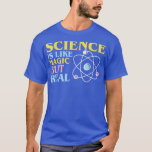 Camiseta Science It's Like Magic But Real Funny Scientists<br><div class="desc">Science It's Like Magic But Real Funny Scientists Shirt2023 .</div>
