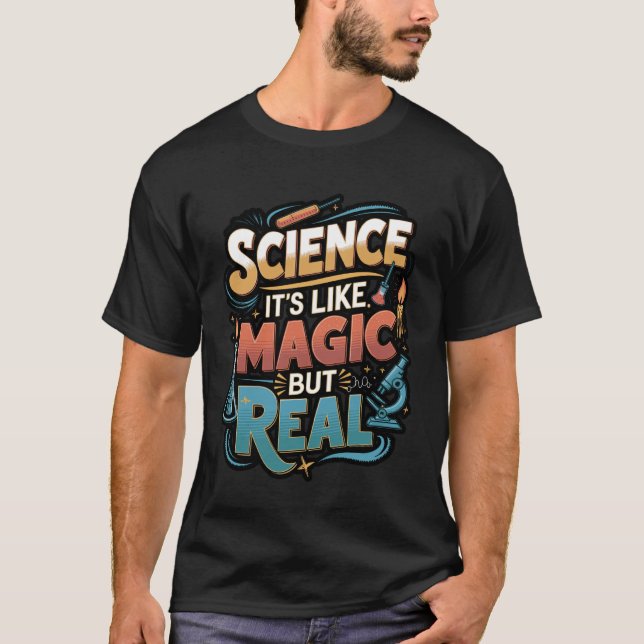 Camiseta Science Like Magic But Real Funny Quote (Anverso)
