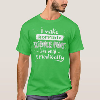 Camiseta Science Puns