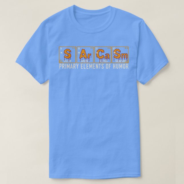 Camiseta Science Sarcasm Primary Elements of Humor Hallowee (Diseño del anverso)