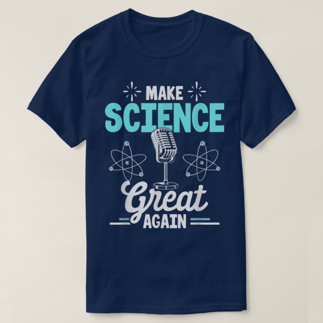 Camiseta Scientist Make Science Great Again  (Diseño del anverso)