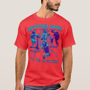 Camiseta Scooter Gang estamos locos, estamos en tootin.