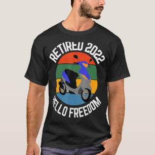 Camiseta Scooter retirado 2022 Hola Motocicleta Libertad