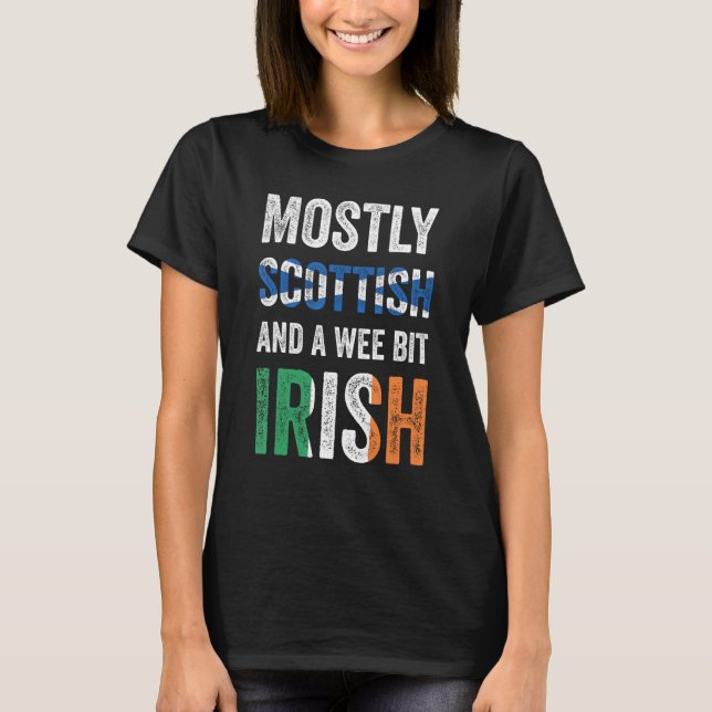 Camiseta Scotland Mostly Scottish And A Wee Bit Irish (Anverso)