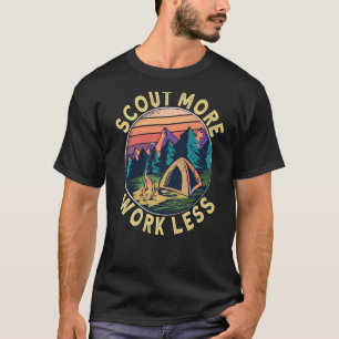 Camiseta Scout more Work menos Scouts y Scout Leader