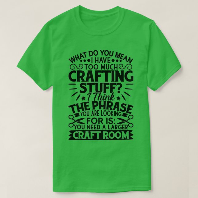 Camiseta Scrapbook Scrapbooking Crafting Stube Craft Room S (Diseño del anverso)