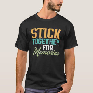 Camiseta Scrapbook Stick Together for Recuerdos Scrapbookin