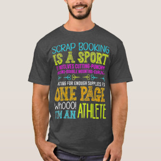 Camiseta Scrapbooking Is A Sport - Handmade Scrapbooking Pr