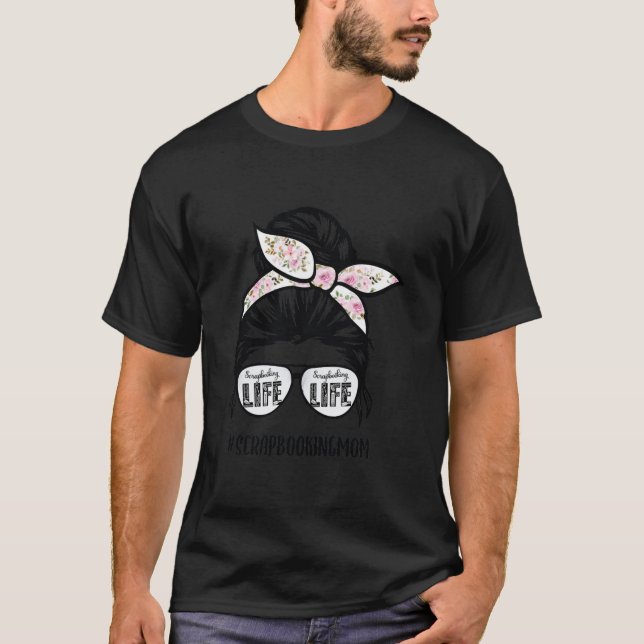 Camiseta Scrapreserve mamá vida desordenada gafas de pelo d (Anverso)