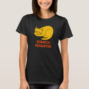 Camiseta Scratch Meowster Cat Humor Kitten Chiste Gato Mamá