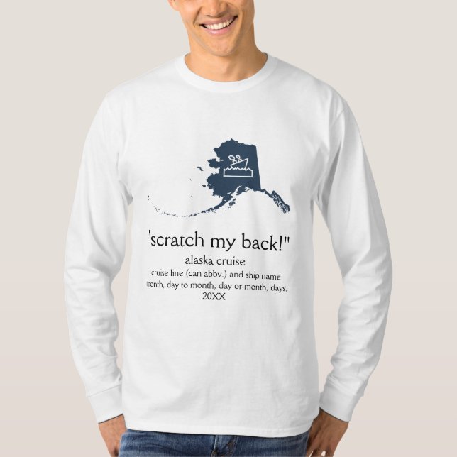 Camiseta Scratch My Back Alaskan Cruise Long-Sleeve U. (Anverso)