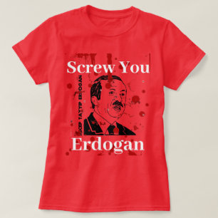 Camiseta Screw You Erdogan (Inglés)