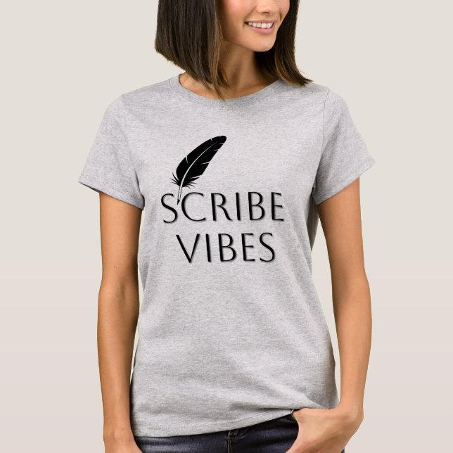 Camiseta Scribe Vibes Author Writer Poet  (Anverso)