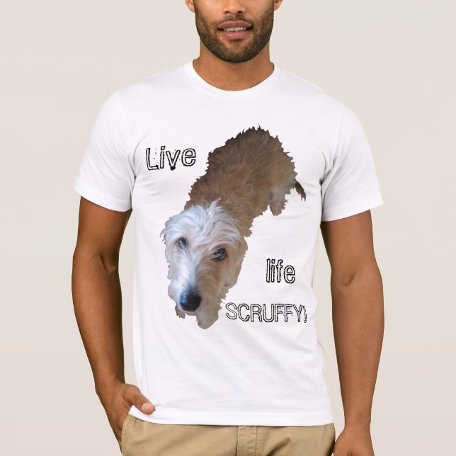 Camiseta "¡Scruffy Dog'Live life SCRUFFY!" Tee básico para  (Anverso)