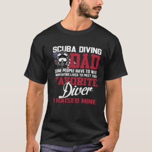 Camiseta Scuba Buceando A Papá Algunas Personas Tienen Que 
