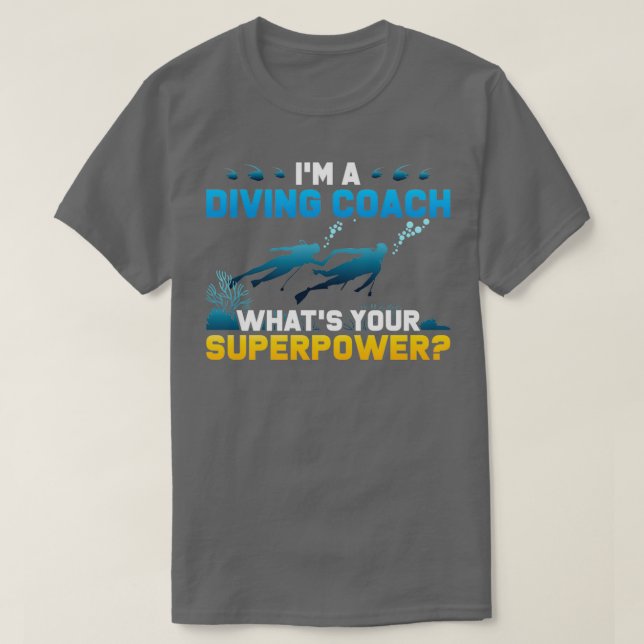 Camiseta Scuba Buceando Soy Un Entrenador De Buceo Que Es T (Diseño del anverso)