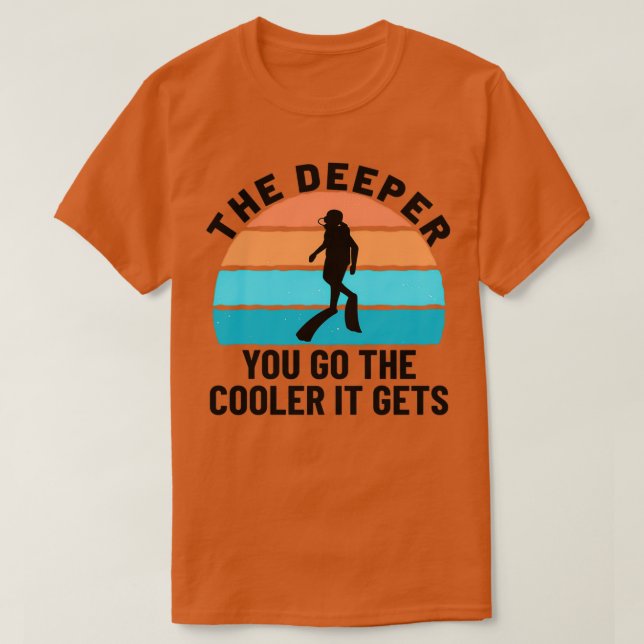 Camiseta SCUBA DIVER SCUBA DIVIDIR cuanto más profundos vay (Diseño del anverso)