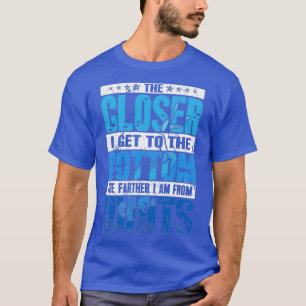 Camiseta Scuba Diving The Closer I Get To The Bottom The Fa