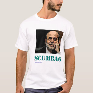 Camiseta Scumbag Ben Bernanke
