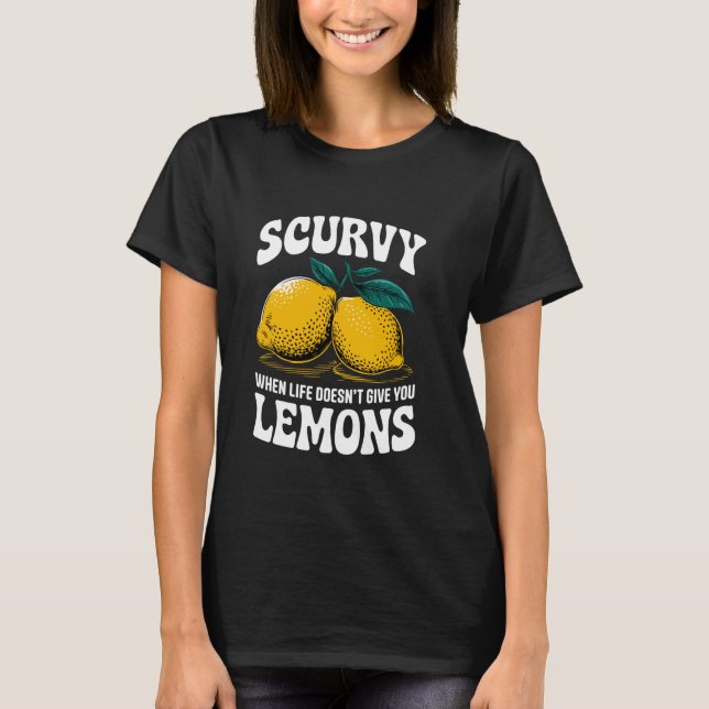 Camiseta Scurvy When Life Doesn't Give You Lemons Fruit Cit (Anverso)