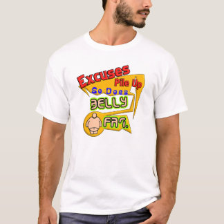 Camiseta Se acumulan las excusas, también la grasa abdomina