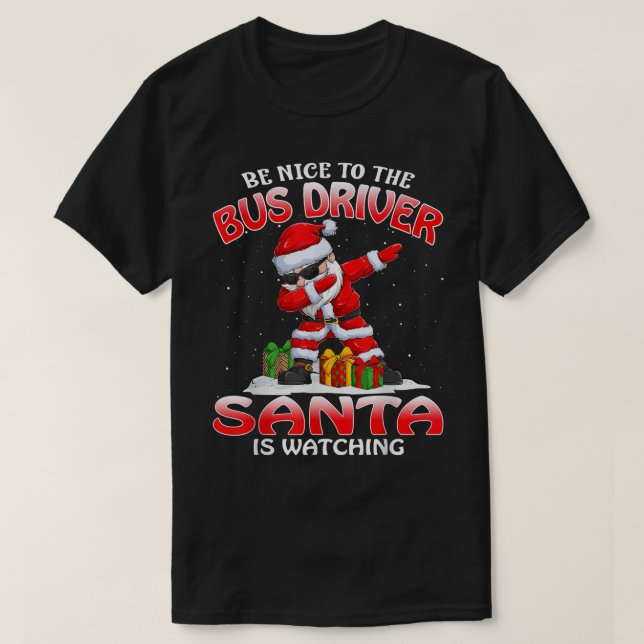 Camiseta Sé Agradable Con El Conductor De Autobuses Santa E (Diseño del anverso)