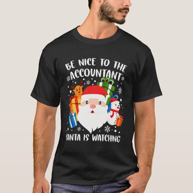 Camiseta Sé Agradable Con El Contable Santa Está Viendo Div (Anverso)