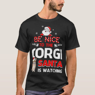 Camiseta Sé agradable con el corgi santa viendo T Corgi T