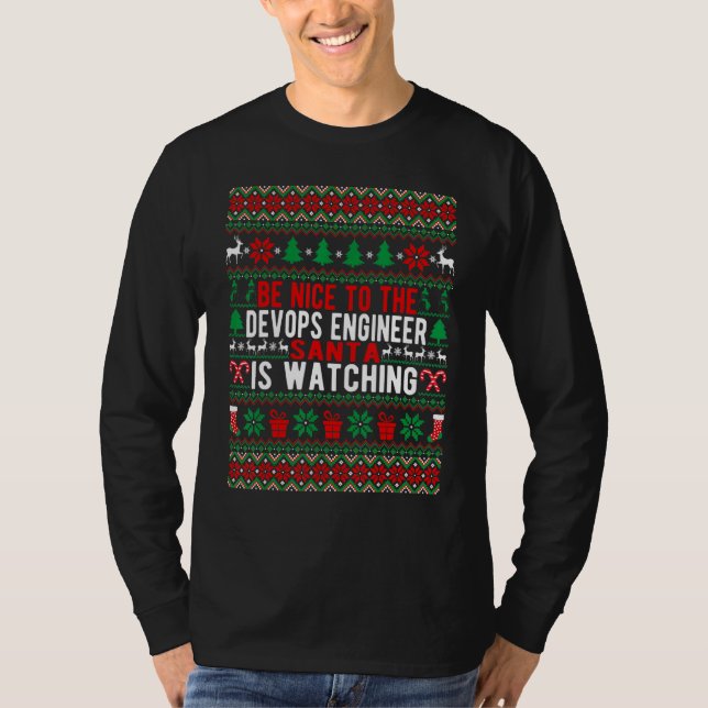 Camiseta Sé Agradable Con El Ingeniero De DevOps Que Santa  (Anverso)
