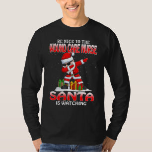 Camiseta Sé Agradable Con La Enfermera Cuidada De Heridas Q