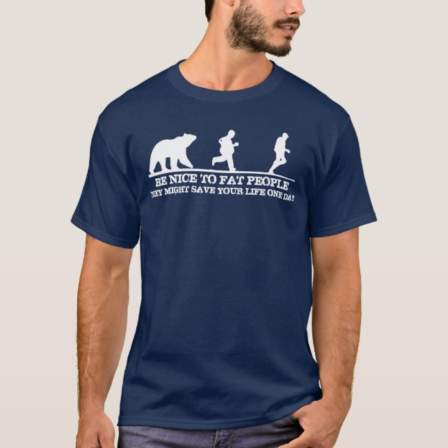Camiseta Sé Agradable Con La Gente Gorda. Podrían Salvar Tu (Anverso)
