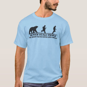 Camiseta Sé Agradable Con La Gente Gorda. Podrían Salvar Tu