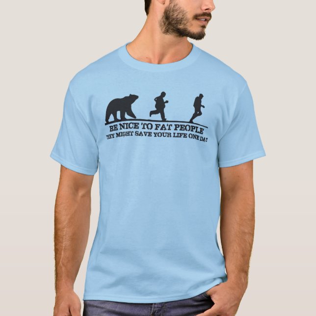 Camiseta Sé Agradable Con La Gente Gorda. Podrían Salvar Tu (Anverso)