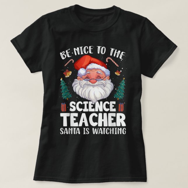 Camiseta Sé Agradable Con Los Santa Navidades Del Profesor  (Diseño del anverso)