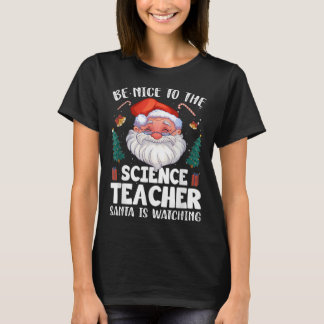 Camiseta Sé Agradable Con Los Santa Navidades Del Profesor