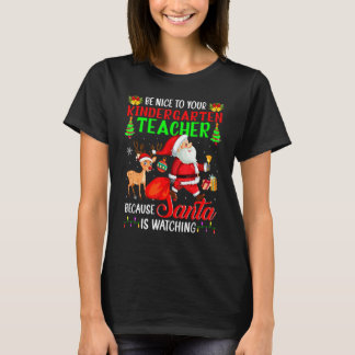 Camiseta Sé Agradable Con Tu Maestra De Jardín De Niños San